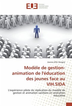 Modèle de gestion-animation de l'éducation des jeunes face au VIH.SIDA - Kengne, Jeanne d'Arc