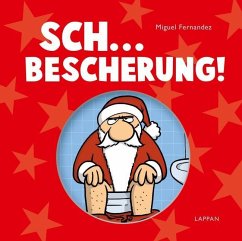 Sch.... Bescherung! - Fernandez, Miguel