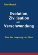 Evolution Zivilisation und Verschwendung