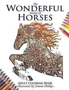 The Wonderful World of Horses - Adult Coloring / Colouring Book - Simone, Phillips