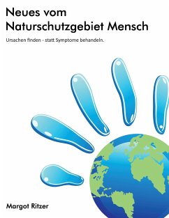 Neues vom Naturschutzgebiet Mensch - Ritzer, Margot