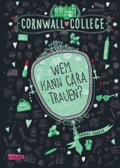 Wem kann Cara trauen? / Cornwall College Bd.2 - Harper, Annika