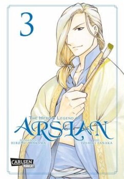 The Heroic Legend of Arslan Bd.3 - Arakawa, Hiromu;Tanaka, Yoshiki