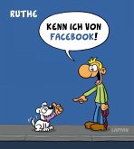 Ruthe - Kenn ich von Facebook!