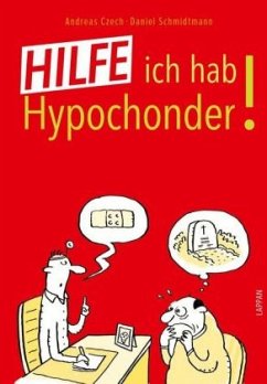 Hilfe, ich hab' Hypochonder - Czech, Andreas; Schmidtmann, Daniel