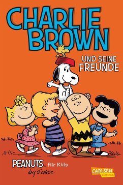 Charlie Brown und seine Freunde / Peanuts für Kids Bd.2 - Schulz, Charles M.