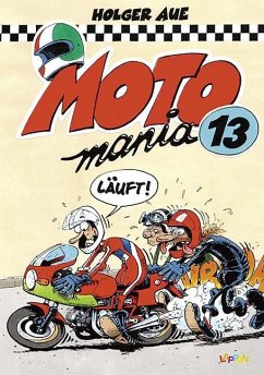 MOTOmania Bd.13 - Aue, Holger