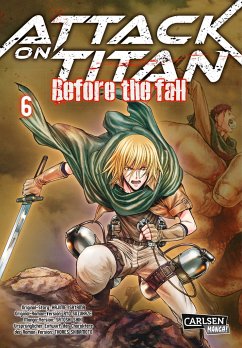 Attack on Titan - Before the Fall Bd.6 - Isayama, Hajime;Suzukaze, Ryo