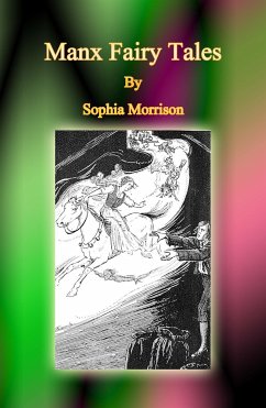 Manx Fairy Tales (eBook, ePUB) - Morrison, Sophia