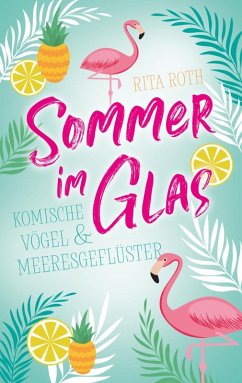 Sommer im Glas (eBook, ePUB) - Roth, Rita
