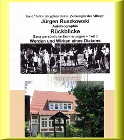 Vom Werden eines Diakons - Rückblicke - Teil 3 (eBook, ePUB) - Ruszkowski, Jürgen