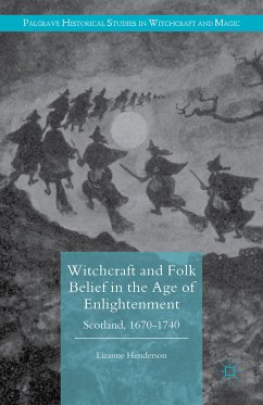 Witchcraft and Folk Belief in the Age of Enlightenment (eBook, PDF)
