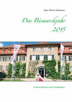 Das Bismarckjahr 2015 (eBook, ePUB) - Johannsen, Hans-Werner