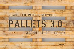 Cover Pallets 3.0. Remodeled, Reused, Recycled