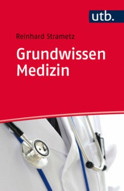 Grundwissen Medizin für Nichtmediziner in Studium und Praxis - Strametz, Reinhard