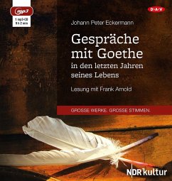 Gespräche mit Goethe in den letzten Jahren seines Lebens - Eckermann, Johann P.;Goethe, Johann Wolfgang von