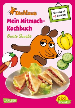 Pixi kreativ Nr. 64: Die Maus: Mein Mitmach-Kochbuch: Bunte Snacks: Kochen, Backen und Rätseln für Kinder Pixi kreativ Nr. 64: Die Maus: Mein Mitmach-Kochbuch: Bunte Snacks: Kochen, Backen und Rätseln für Kinder