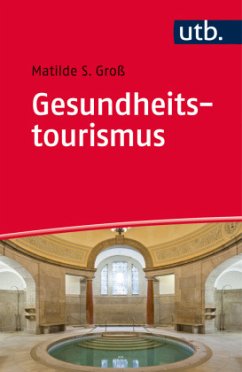 Gesundheitstourismus - - Groß, Matilde