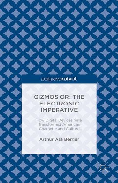 Gizmos or: The Electronic Imperative (eBook, PDF) - Berger, Arthur Asa