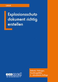 Explosionsschutzdokument richtig erstellen - Luksch, Andreas