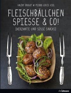 Fleischbällchen, Spieße & Co. - Drouet, Valéry