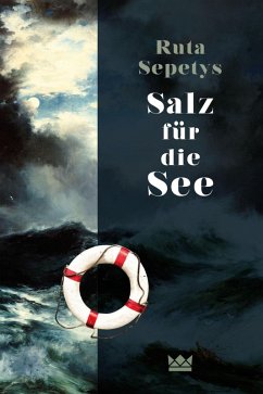 Salz für die See (eBook, ePUB) - Sepetys, Ruta