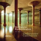 Geflutete Kathedralen. Underwater Cathedrales