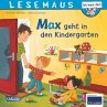 Max geht in den Kindergarten / Lesemaus... - Bild 1