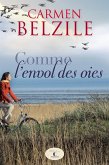 Comme l'envol des oies (eBook, ePUB)