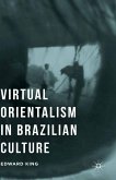 Virtual Orientalism in Brazilian Culture (eBook, PDF)