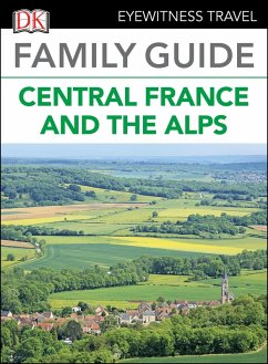 DK Family Guide Central France and the Alps (eBook, ePUB) - DK Travel