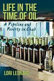 Life in the Time of Oil (eBook, ePUB)