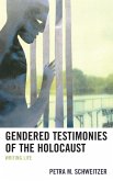 Gendered Testimonies of the Holocaust (eBook, ePUB)