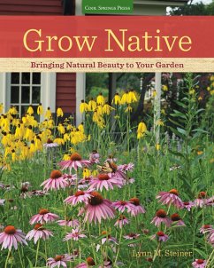 Grow Native (eBook, ePUB) - Steiner, Lynn M.