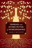 Terroir and Other Myths of Winegrowing (eBook, ePUB)