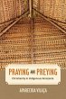 Praying and Preying (eBook, ePUB) - Bild 1