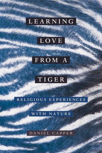 Learning Love from a Tiger (eBook, ePUB) Learning Love from a Tiger (eBook, ePUB)