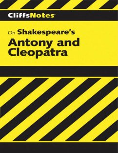 CliffsNotes on Shakespeare's Antony and Cleopatra (eBook, ePUB) - Bellman, James F.