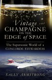 Vintage Champagne on the Edge of Space (eBook, ePUB)