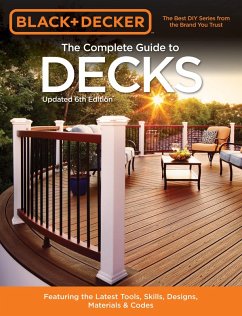 Black & Decker The Complete Guide to Decks 6th edition (eBook, ePUB) - Editors of Cool Springs Press