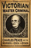 The Victorian Master Criminal (eBook, ePUB)