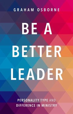 Be A Better Leader (eBook, ePUB) - Osborne, Graham