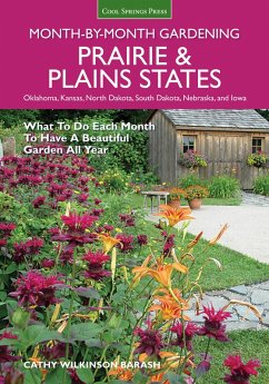 Prairie & Plains States Month-by-Month Gardening (eBook, PDF) - Wilkinson-Barash, Cathy