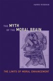 The Myth of the Moral Brain (eBook, ePUB)