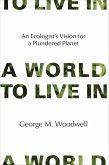 A World to Live In (eBook, ePUB) A World to Live In (eBook, ePUB)