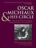 Oscar Micheaux and His Circle (eBook, ePUB)