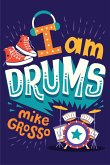 I Am Drums (eBook, ePUB)