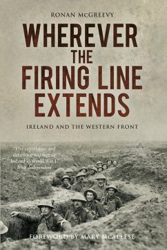Wherever the Firing Line Extends (eBook, ePUB) - Mcgreevy, Ronan