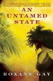 An Untamed State (eBook, ePUB) An Untamed State (eBook, ePUB)