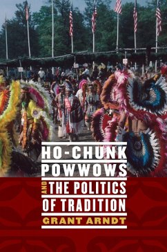 Cover Ho-Chunk Powwows and the Politics of Tradition (eBook, ePUB)